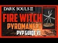 Dark Souls 3 - PVP - Fire Witch ~ Immolation Tinder Build (SL120) [Sub-tier]