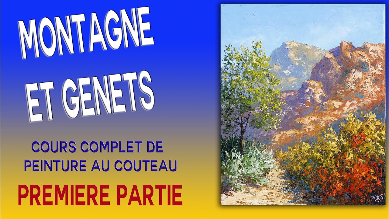 Montagne et genêts  - Tuto peinture au couteau 1/2 - Pascal Clus