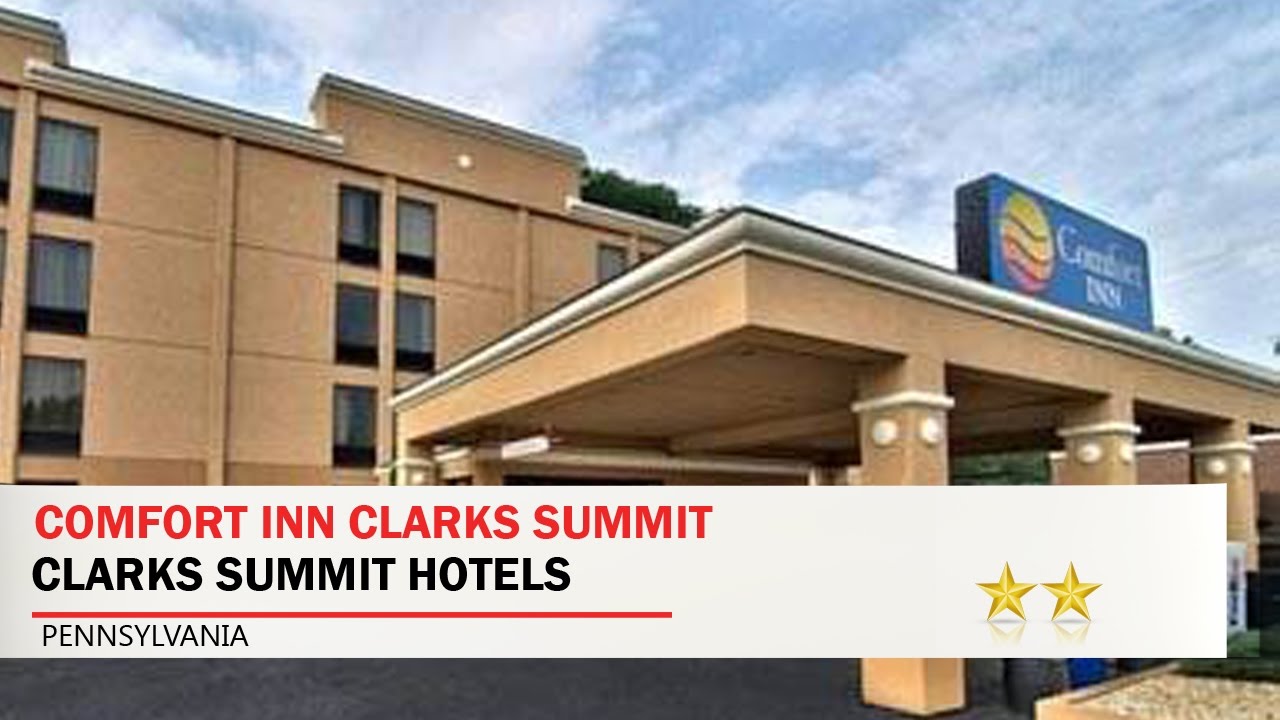Comfort Inn Clarks Summit Clarks Summit Hotels, Pennsylvania YouTube