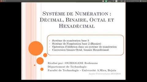 Cours 09 - Système de Numération - Binaire, Octal et Hexadécimal