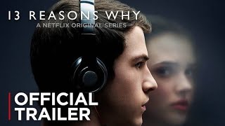 13 Reasons Why | OFFICIAL TRAILER