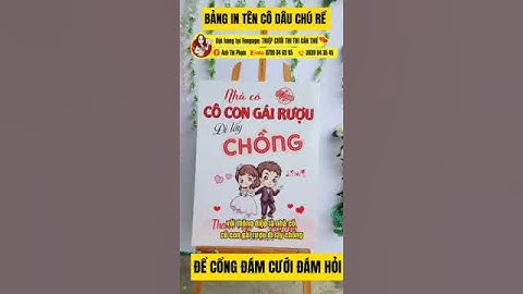4 Mẫu Bảng In Tên Cô Dâu Chú Rể Để Cổng Đám Cưới Đám Hỏi Theo Yêu Cầu 2023 | Thiệp Cưới Thi Thi
