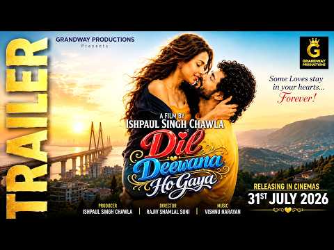 Official Trailer of Dil Deewana Ho Gaya