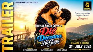  Trailer of Dil Deewana Ho Gaya