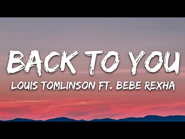 Louis Tomlinson - Back to You (Lyrics) ft. Bebe Rexha, Digital Farm Animals class=