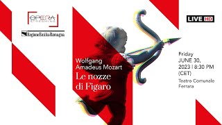 Wolfgang Amadeus Mozart LE NOZZE DI FIGARO - OPERA LIVE STREAMING