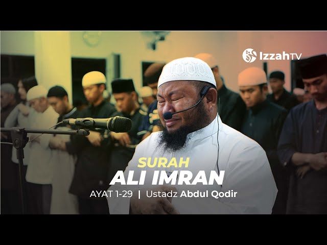 Ustadz Abdul Qodir  -  Ali Imran - Ayat  1 - 29 ( Bacaan Al Quran Menyentuh Hati) class=