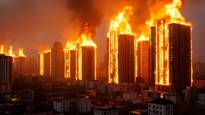 Hot as Hell! More than 55,000 Evacuated! Fire in the Center of China's Megacity