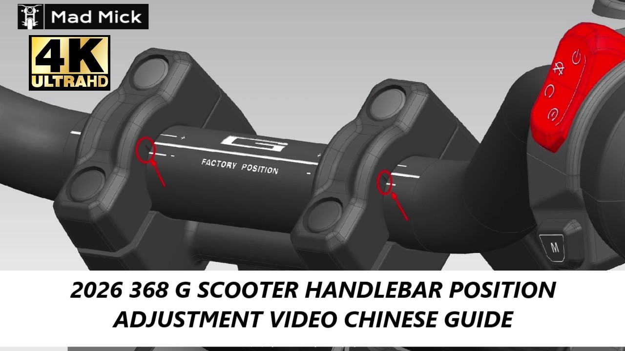 2026 368 G SCOOTER HANDLEBAR POSITION ADJUSTMENT VIDEO CHINESE