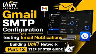 Gmail SMTP Server Configuation and Testing with Sending Email Notifications in UniFi Network