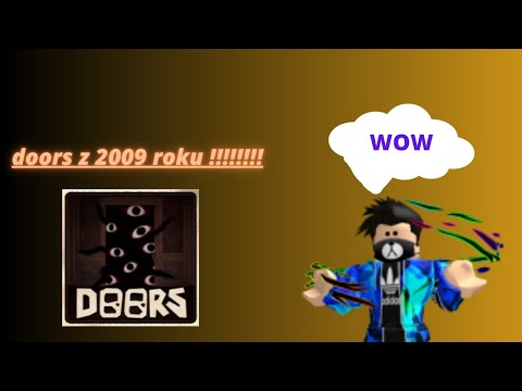 PL | 👍DOORS W 2009 ROKU !!!!! :0 👍| PL