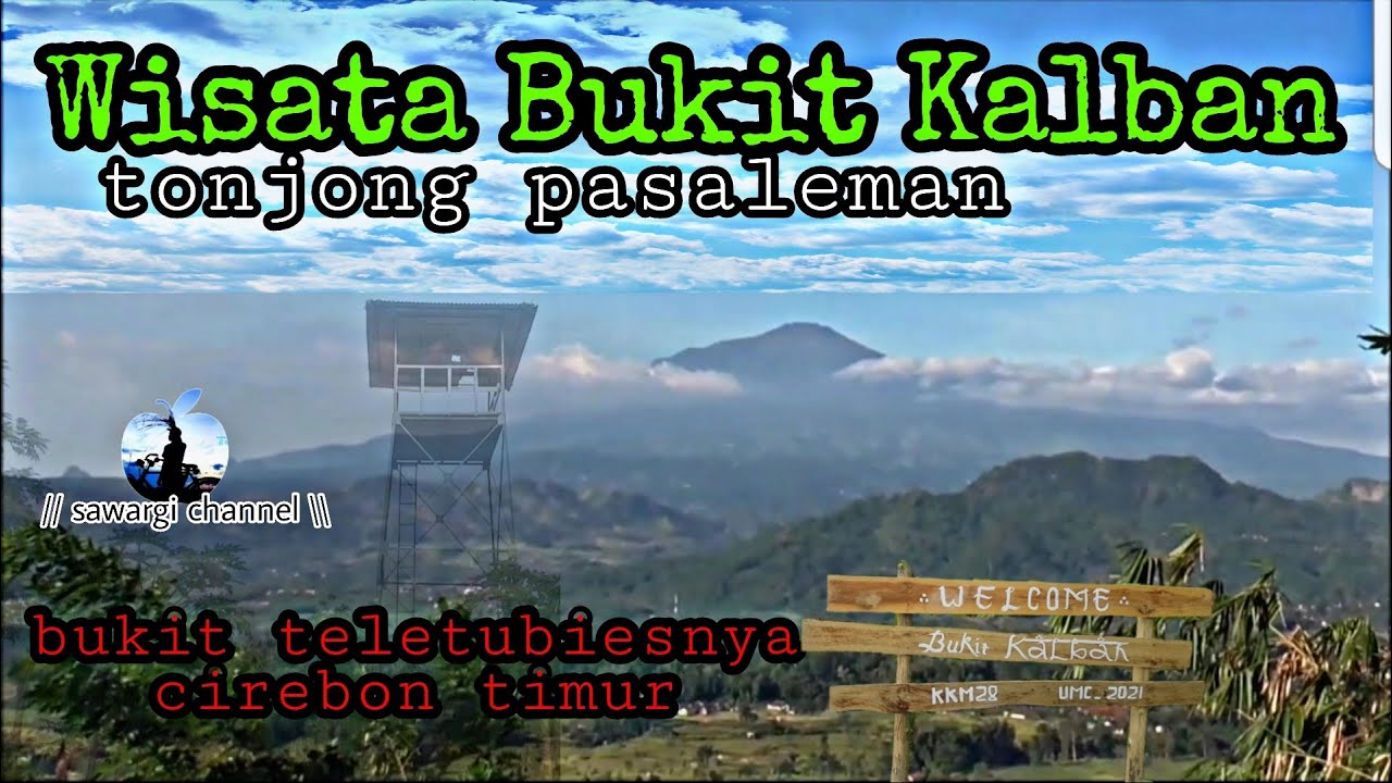 Wisata Bukit Kalban Tonjong Pasaleman