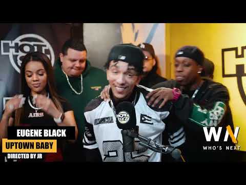 Eugene Black - Uptown Baby (Who's Next? In Studio Performance) | Hot 97