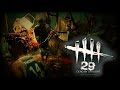 DEAD BY DAYLIGHT [E29] - CAMPER INCOMING ★ Lets Play Dead by Daylight