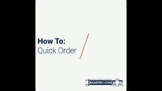 How To: Quick Order