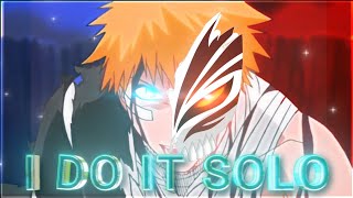 Bleach Ichigo Vs Byakuya I Do It Solo Edit Amv