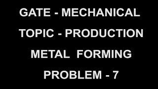 problem 7   metal forming
