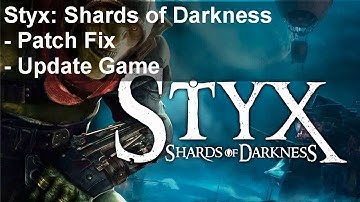 Styx Shards of Darkness  dll File Is Missing FIXEDALL  dll Files