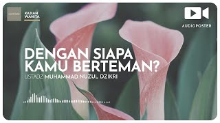 DENGAN SIAPA KAMU BERTEMAN? (1 menitan!)