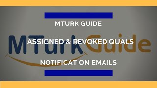 MTurk Guide - Qualification Notifications E-mail