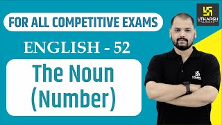 The Noun : Number | English Grammar For All Competitive Exams | English EP-52 | By Ravi Sir