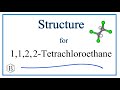 Understanding 1122 Tetrachloroethane Structure