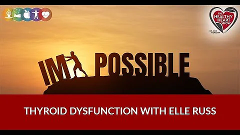 Thyroid Dysfunction with Elle Russ