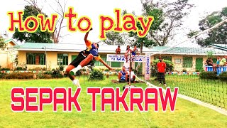 HOW TO PLAY SEPAK TAKRAW