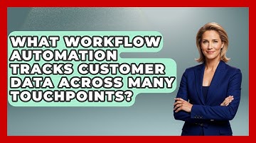 What Workflow Automation Tracks Customer Data Across Many Touchpoints? - Saas Marketing Wizards