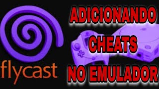 COMO ADICIONAR CHEATS NO EMULADOR FLYCAST | EMULADOR DE DREAMCAST