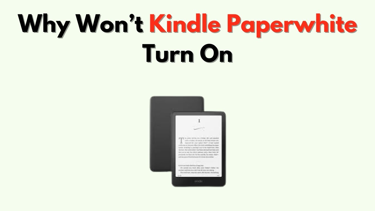Why Won’t Kindle Paperwhite Turn On – Battery Drain, Reset & Charging fix