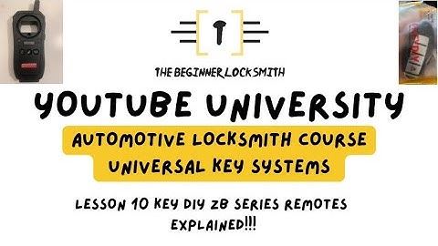 YouTube University Automotive Locksmith Course Universal key systems-Key Diy ZB Series Remotes