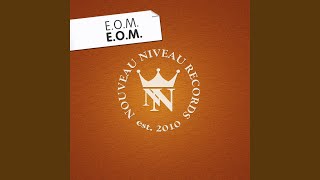 Download Lagu E.O.M. (Tom Novy Edit) Download Lagu E.O.M. (Tom Novy Edit)