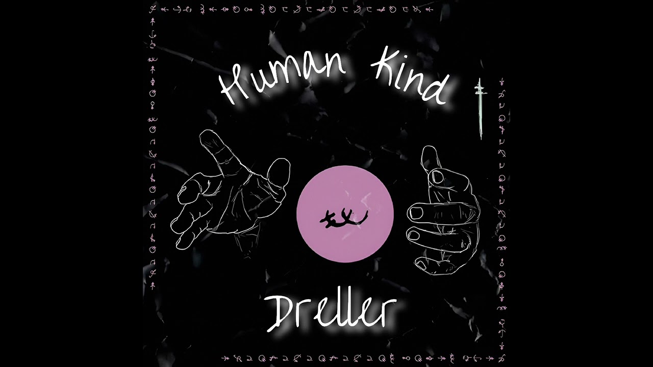 Dreller - Human Kind
