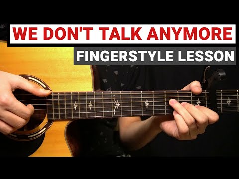 Charlie Puth - We Don't Talk Anymore | Fingerstyle Guitar Lesson (Tutorial) How to Play