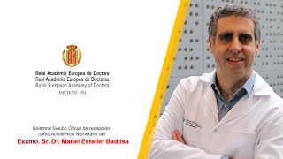 Acto de ingreso como Académico Numerario del Dr. Manel Esteller Badosa
