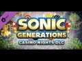 Sonic Generations Part 17: Casino Night Zone DLC - YouTube