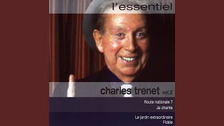 Video thumbnail of "Charles Trenet - Fidèle"