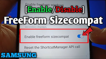 How to enable or disable freeform sizecompat on Samsung Galaxy A02 | Apps | Developer Options