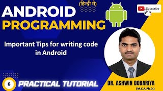 6-Important Tips for writing code in Android | हिन्दी मे |By Dr.Ashwin Dobariya screenshot 5