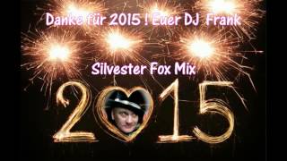 Download Lagu Silvester Fox Mix - DJ  Frank 2015 ( Danke ) MP3