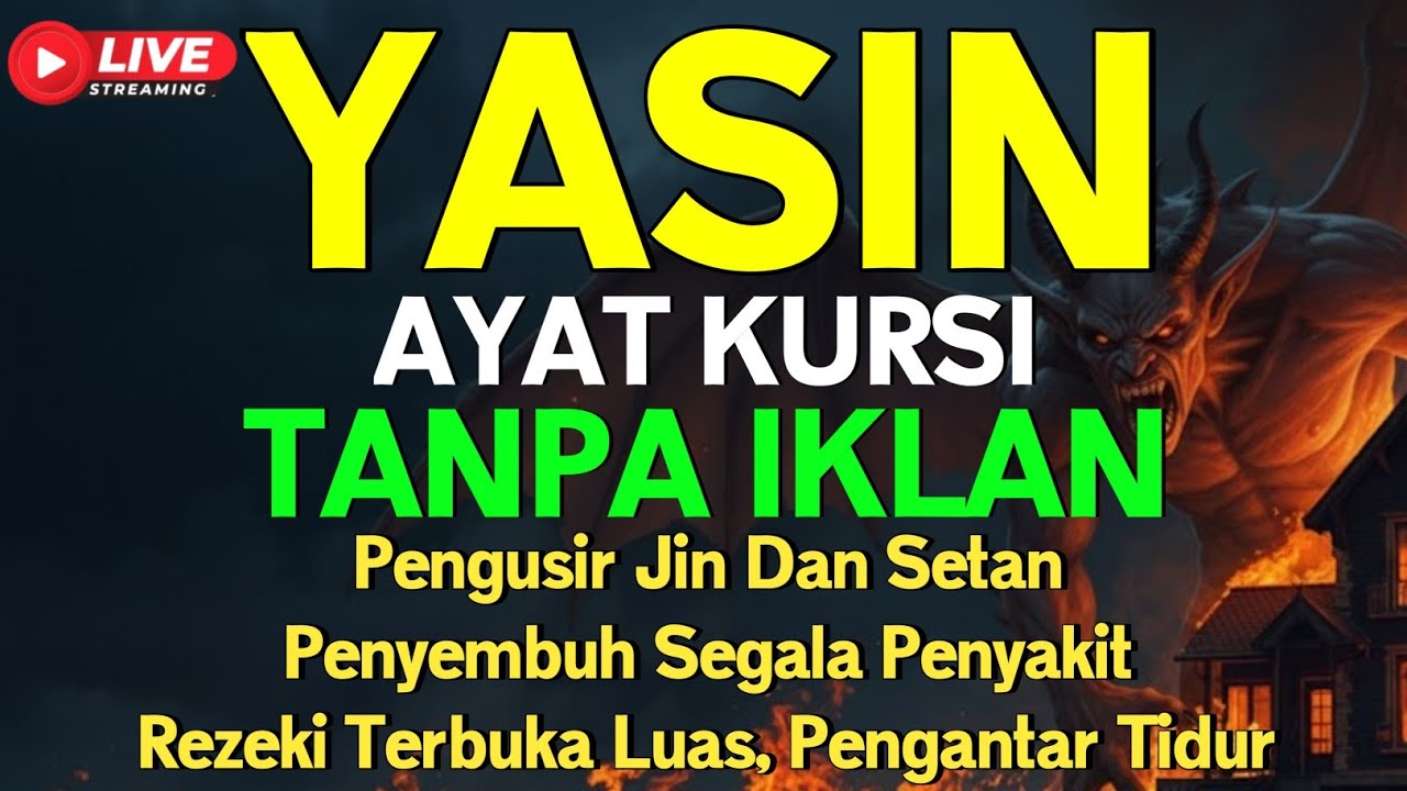 Surah Yasin & Ayat Kursi Pengusir Setan dan Penyembuh Segala Macam Penyakit 🤲