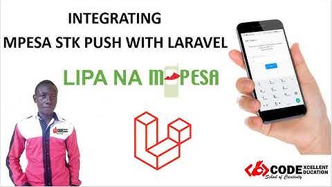 HOW TO INTEGRATE MPESA STK PUSH WITH LARAVEL: INTRODUCTION VIDEO