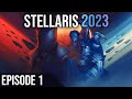 Stellaris 2023 ep 1  cration dempire et dbut de partie