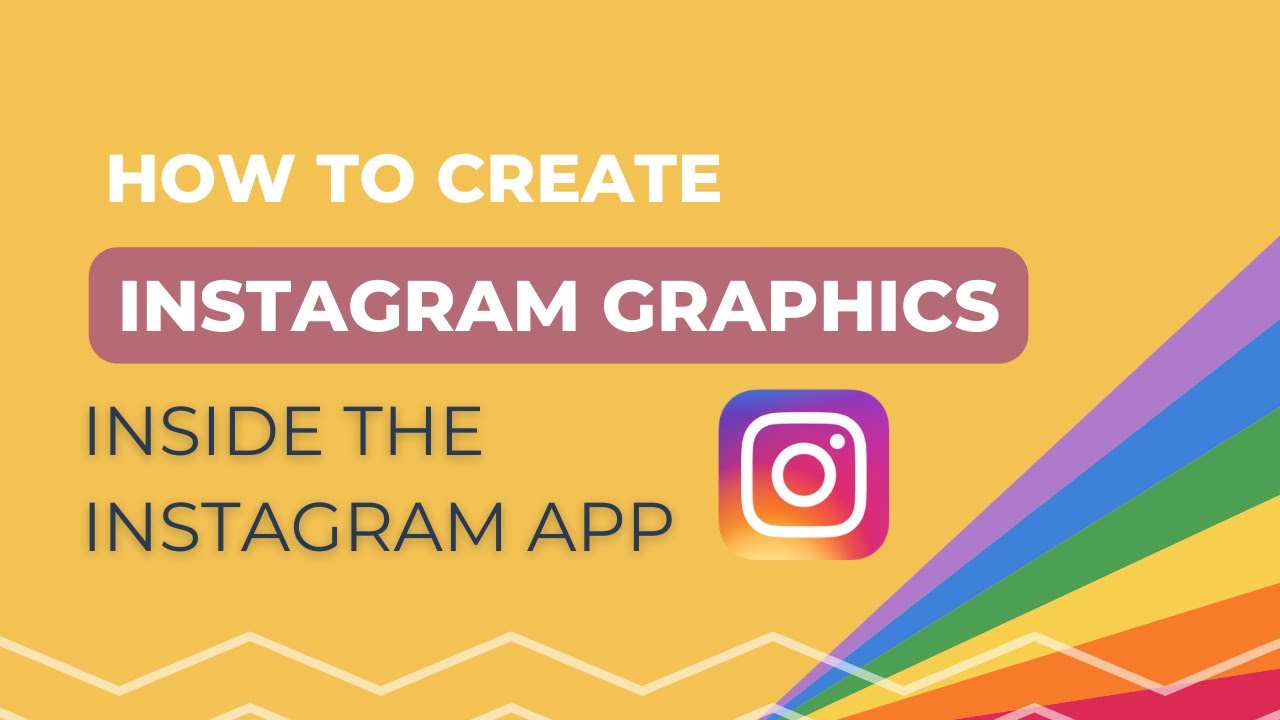Developer Instagram Graphics How to Create Instagram Graphics Inside The Instagram App - YouTube