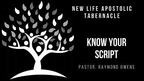 Know Your Script - Pastor Raymond Owens