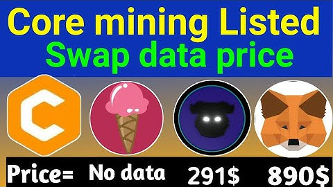 Satoshi btcs mining update | Core swap data price | 291$,890$ | btcs swap data price | #coremining