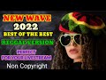 Best english song background music for livestream 2022  reggae version no copyright