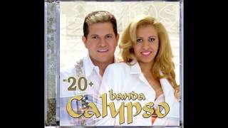 Video thumbnail of "Calypso - Imagino - @BandaCalypso"