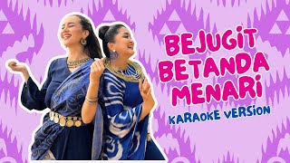 Alena Murang, Velvet Aduk - Bejugit Betanda Menari (Official Karaoke)